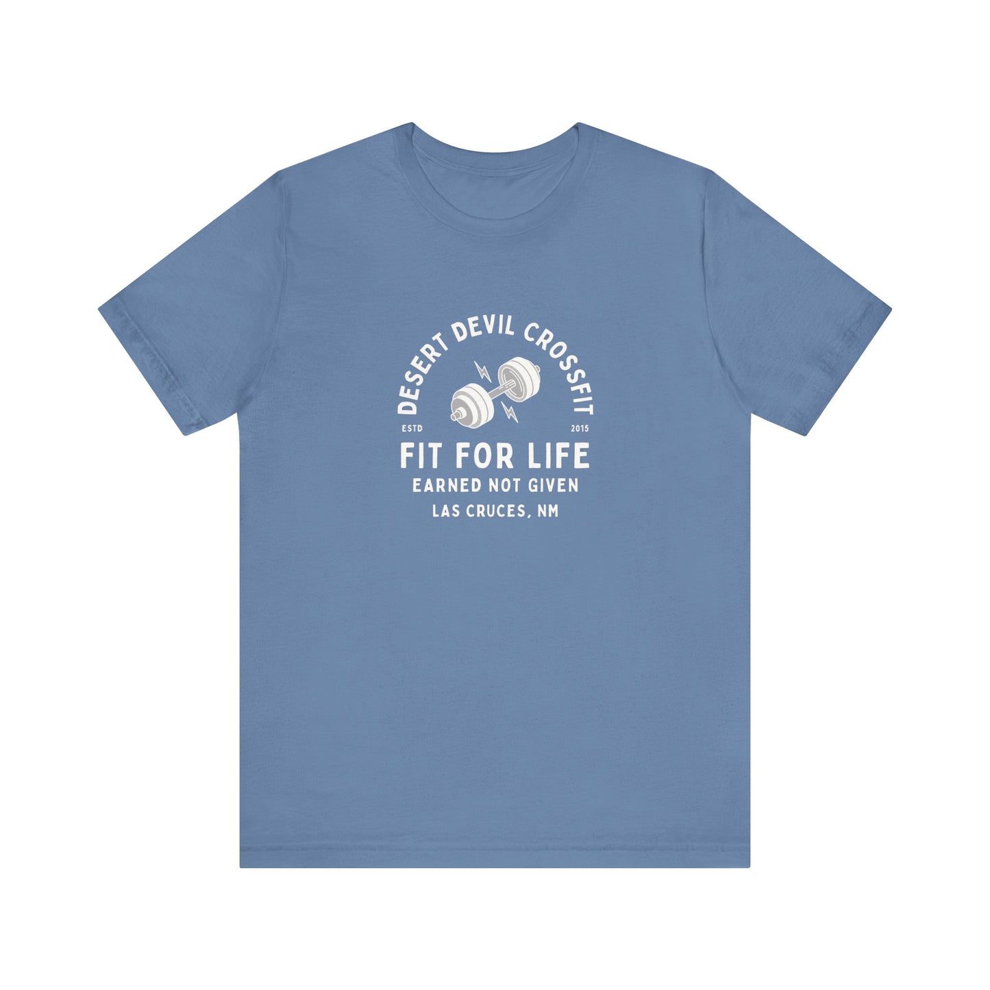 Fit For Life- Earned Not Given Tee